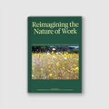 Reimagining the nature of work